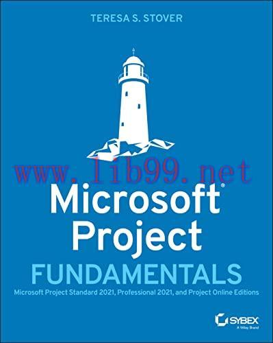 [FOX-Ebook]Microsoft Project Fundamentals: Microsoft Project Standard 2021, Professional 2021, ...