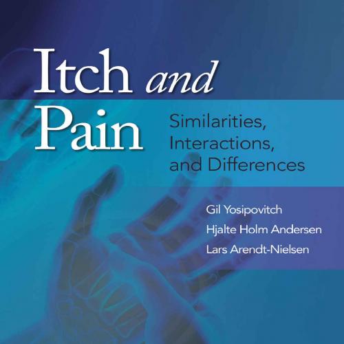 Itch and Pain Similarities, Interactions, and Differences - Gil Yosipovitch