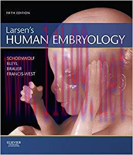 (PDF)Larsen&rsquo;s Human Embryology E-Book (Schoenwolf,Larsen&rsquo;s Human Embryology) 5th Edition