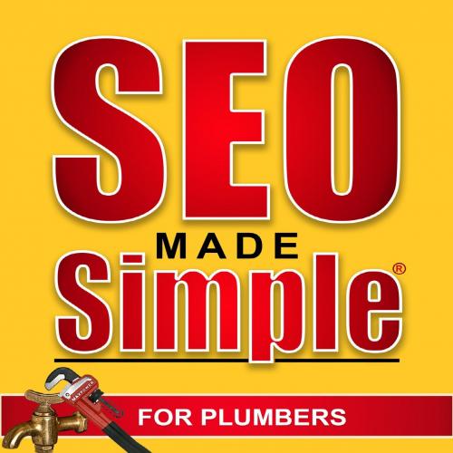 SEO Made Simple For Plumbers_ Search Engine Optimization Secrets for Growing Your Business