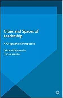 (PDF)Cities and Spaces of Leadership A Geographical Perspective (International Political Econom...