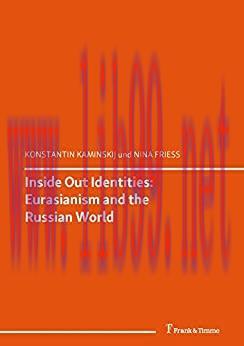 (PDF)Inside Out Identities: Eurasianism and the Russian World: (Resignification of Borders: Eur...