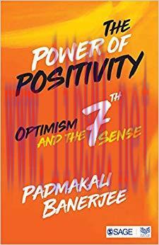 (PDF)The Power of Positivity: Optimism and the Seventh Sense 1st Edition