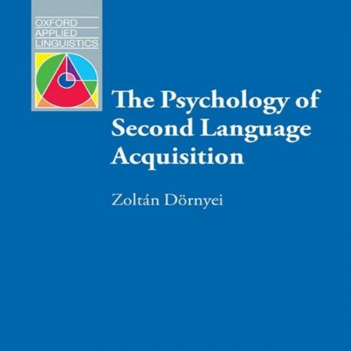 Psychology of Second Language Acquisition (Oxford Applied Linguistics), The