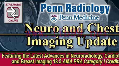 [AME]Penn Radiology Neuro and Chest Imaging Update_ 2023 (Videos)