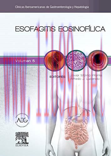 [AME]Esofagitis eosinof&iacute;lica: Cl&iacute;nicas Iberoamericanas de Gastroenterolog&iacute;a y Hepatolog&iacute;a (Span...