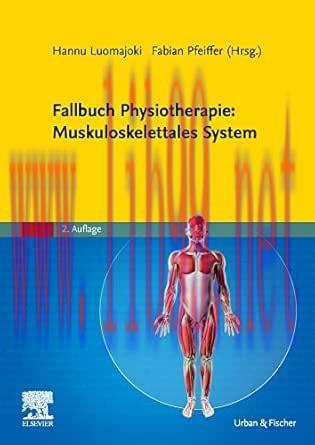 [AME]Fallbuch Physiotherapie: Muskuloskelettales System (German Edition), 2nd Edition (True PDF...