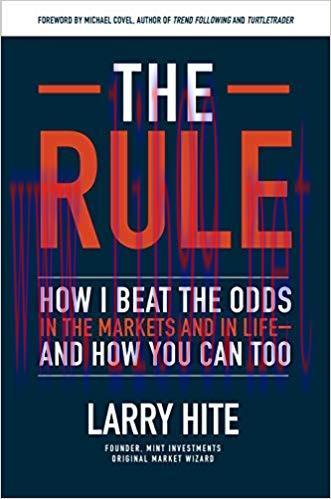 The Rule: How I Beat the Odds in the Markets and in Life&mdash;and How You Can Too 1st Edition,