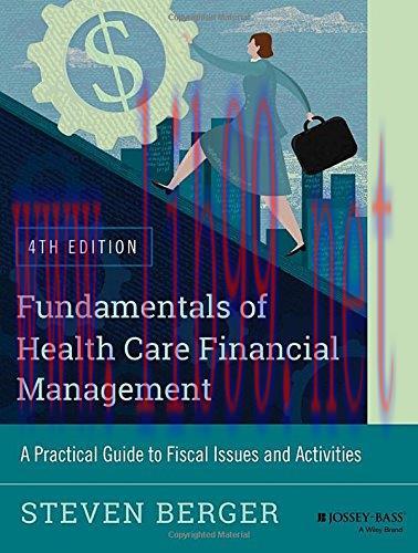 [FOX-Ebook]Fundamentals of Health Care Financial Management, 4th Edition
