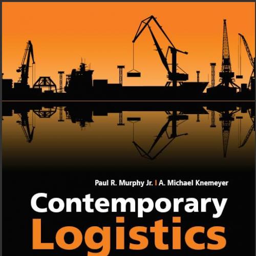 (Solution Manual)Contemporary Logistics, 12th Edition by Paul R. Murphy, Jr.zip