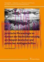 [PDF]Juristische Phraseologie im Kontext der Rechts&uuml;bersetzung am Beispiel deutscher und polnis...