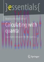 [PDF]Calculating with quanta: Quantum computer for the curious