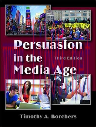 Persuasion in the Media Age 3rd Edition,