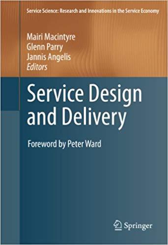 (PDF)Service Design and Delivery (Service Science Research and Innovations in the Service Econo...