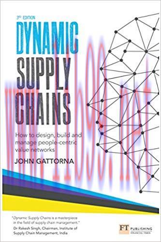 Dynamic Supply Chains: How to design, build and manage people-centric value networks 3rd Editio...