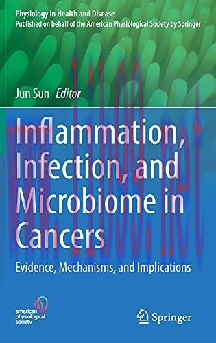 [AME]Inflammation, Infection, and Microbiome in Cancers: Evidence, Mechanisms, and Implications...