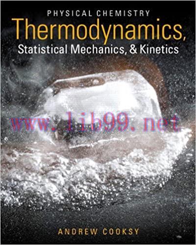 (PDF)Physical Chemistry: Thermodynamics, Statistical Mechanics, and Kinetics (2-downloads)