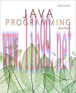 Solution Manual for Java Programming 8th Edition by Joyce Farrell