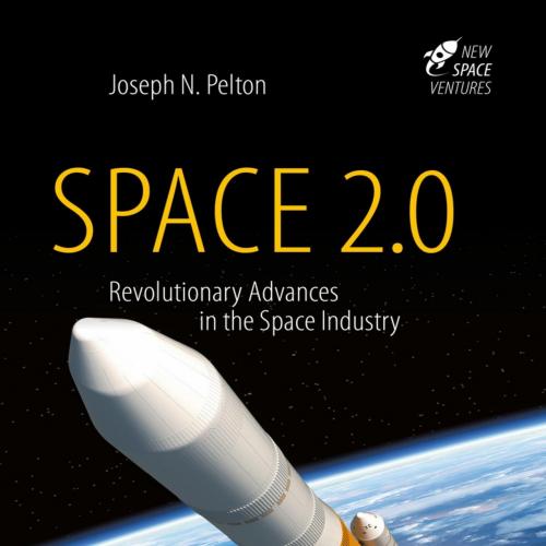 Space 2.0 - Joseph N. Pelton