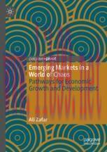 [PDF]Emerging Markets in a World of Chaos: Pathways for Economic Growth and Development