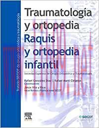 [AME]Traumatolog&iacute;a y ortopedia. Raquis y ortopedia infantil (Original PDF)