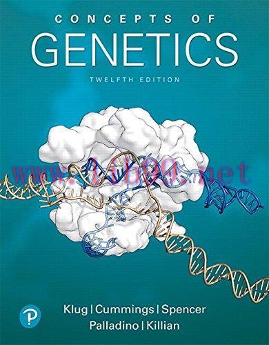 [AME]Concepts of Genetics (12th Edition) (ORIGINAL PDF from_ Publisher)