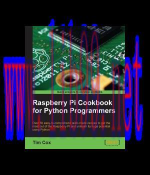 [IT-Ebook]Raspberry Pi Cookbook for Python Programmers