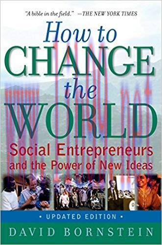 How to Change the World: Social Entrepreneurs and the Power of New Ideas, Updated Edition Updat...