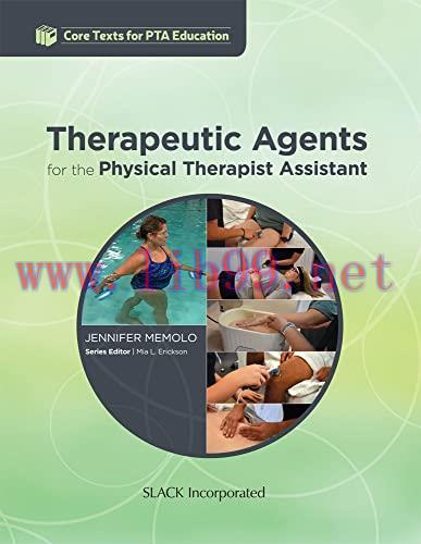 [AME]Therapeutic Agents for the Physical Therapist Assistant (Original PDF)