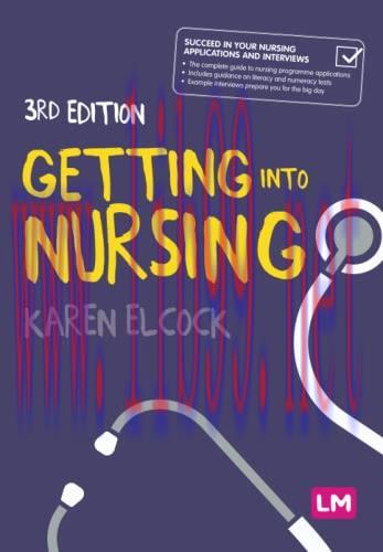 [AME]Getting into Nursing: A complete guide to applications, interviews and what it takes to be...