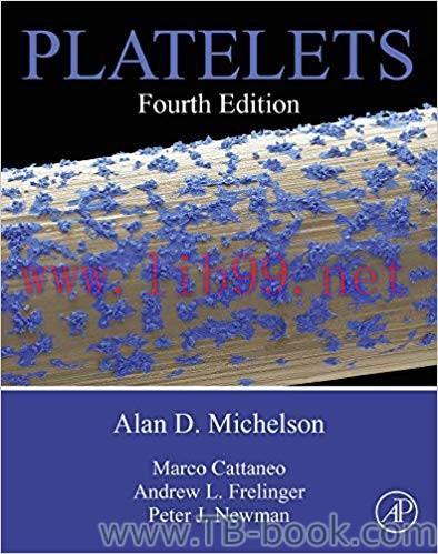 Platelets 4th Edition by Alan D. Michelson