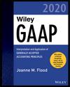 Wiley GAAP 2020 Interpretation and Application of Generally Accepted Accounting Principles
