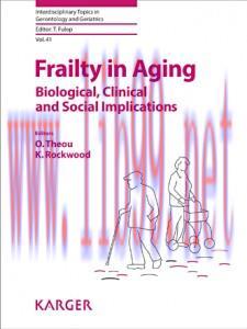 [AME]Frailty in Aging: Biological, Clinical and Social Implications (Interdisciplinary Topics i...