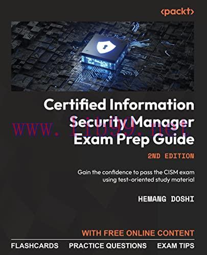 [FOX-Ebook]Certified Information Security Manager Exam Prep Guide: Gain the confidence to pass ...