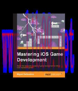 [IT-Ebook]Mastering iOS Game Development