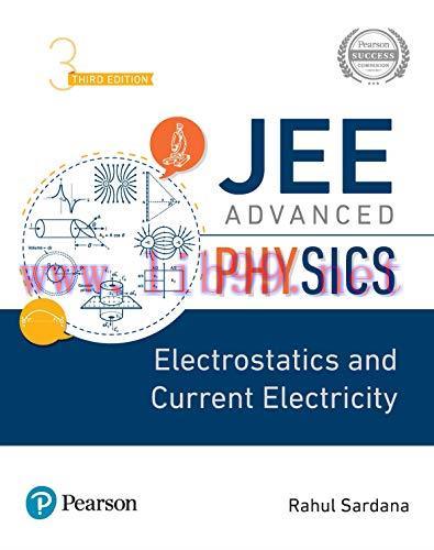 [FOX-Ebook]JEE Advanced Physics: Electrostatics and Current Electricity, 3rd Edition