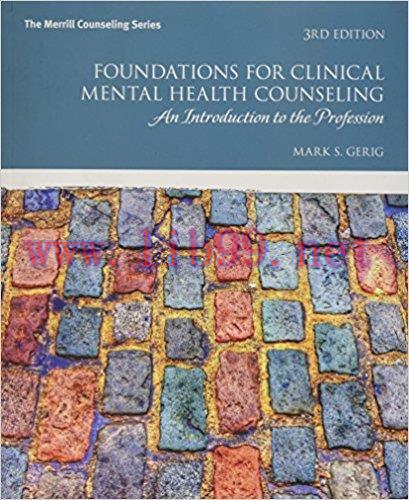 [AME]Foundations for Clinical Mental Health Counseling: An Introduction to the Profession, 3rd ...
