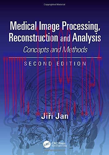 [AME]Medical Image Processing, Reconstruction and Analysis: Concepts and Methods, Second Editio...