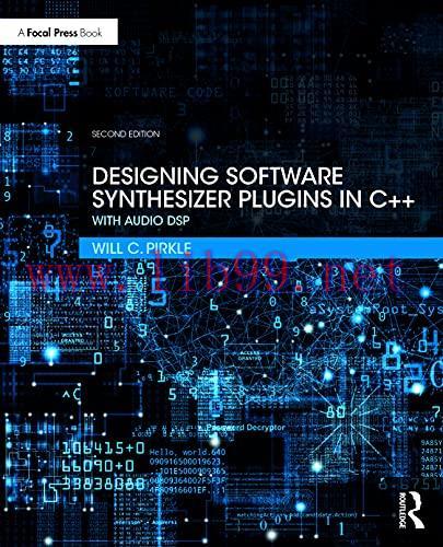 [FOX-Ebook]Designing Software Synthesizer Plugins in C++: With Audio DSP, 2nd Edition