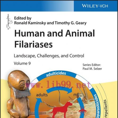 [AME]Human and Animal Filariases: Landscape, Challenges, and Control, Volume 9 (EPUB)