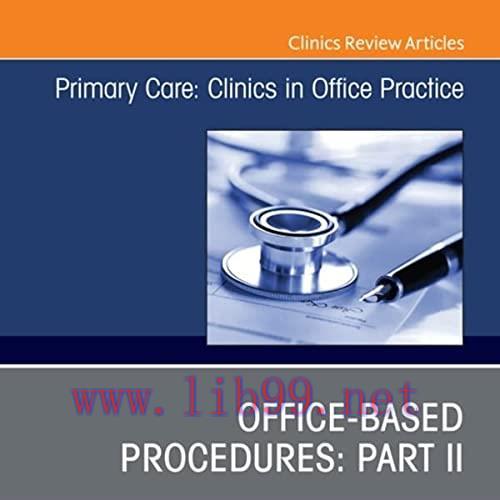 [AME]Office-Based Procedures: Part II, An Issue of Primary Care: Clinics in Office Practice (Vo...