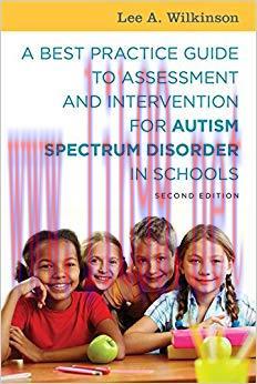(PDF)A Best Practice Guide to Assessment and Intervention for Autism Spectrum Disorder in Schoo...