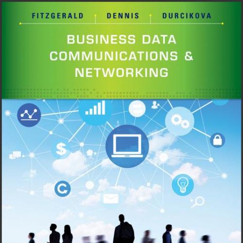 (Solution Manual)Business Data Communications and Networking 12th Edition by FitzGerald.zip