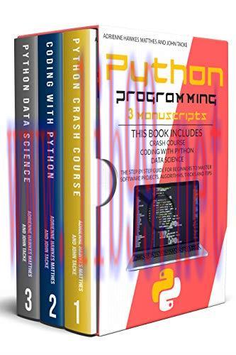 [FOX-Ebook]Python Programming: 3 Menuscripts Crash Course Coding With Python Data Science