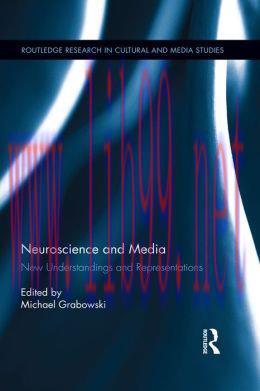 [AME]Neuroscience and Media: New Understandings and Representations: New Understandings and Rep...