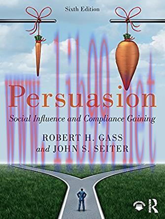 [PDF]Persuasion: Social Influence and Compliance Gaining 6th Edition