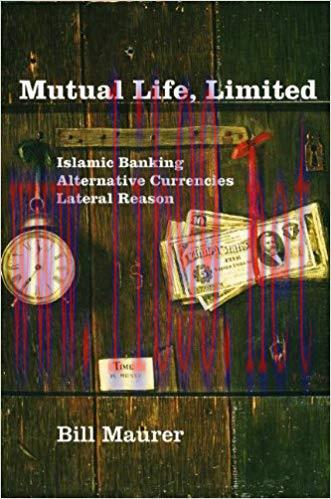 (PDF)Mutual Life, Limited: Islamic Banking, Alternative Currencies, Lateral Reason
