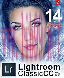 Adobe Lightroom Classic CC Video Book