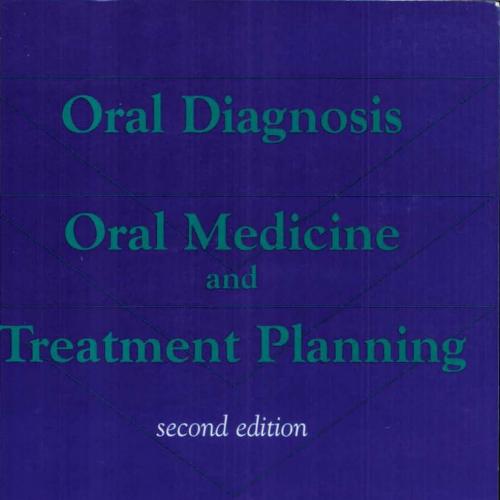 Oral Diagnosis, Oral Medicine and Treatment Planning 2nd Edition