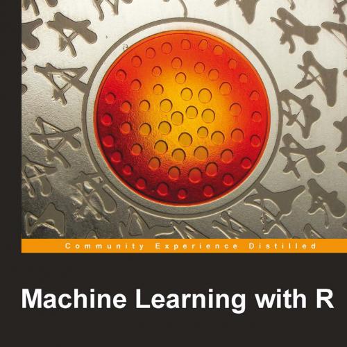 Machine Learning with R - Brett Lantz